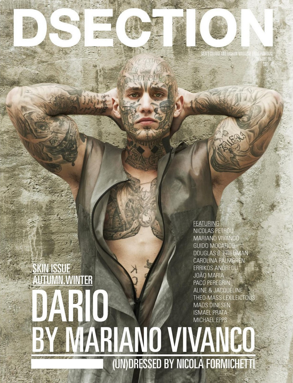 Dario, az év egyik felkapott arctetovált modellje (a másik ugye Rick Genest) a DSECTION című magazin címlapján. A fotós Mariano Vivanco volt